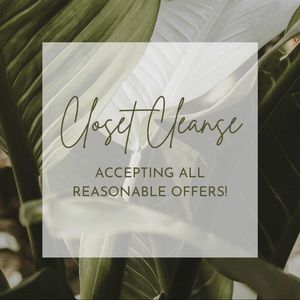 Closet Cleanse! Accepting all reasonable offers!